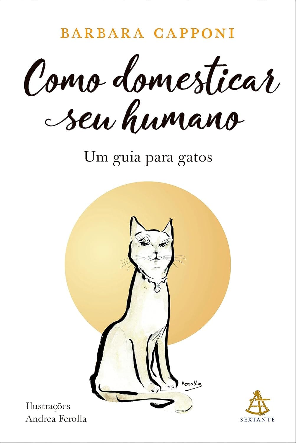 Como domesticar seu humano: Um guia para gatos